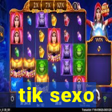 tik sexo